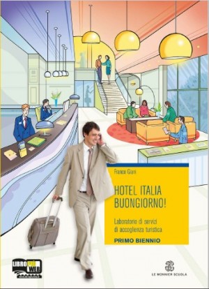 HOTEL ITALIA, BUONGIORNO! – Primo Biennio